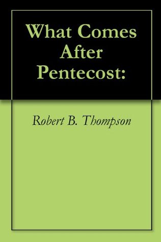 What Comes After Pentecost: