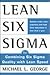 Lean Six Sigma: Combining S...