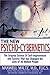 The New Psycho-Cybernetics: The Original Science of Self-Improvement and Success That Has Changed the Lives of 30 Million People
