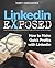 Linkedin Exposed: How to Make Quick Profits With Linkedin