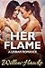 Her Flame: A Lesbian Romance (Lesbian Sex Stories Book 4)