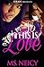 So This is Love? by Ms. Neicy
