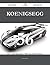 Koenigsegg 56 Success Secrets - 56 Most Asked Questions On Koenigsegg - What You Need To Know