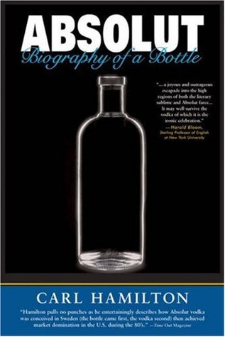 Absolut: Biography of a Bottle (Hardcover)