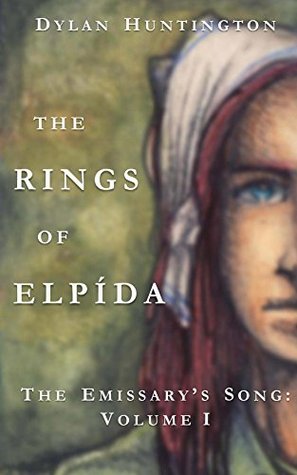 The Rings of Elpída (The Emissary's Song Book 1)