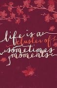 Sometimes Moments Journal