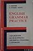 English Grammar Practice: Упражнения по практическа английска граматика с отговори