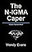 The N-IGMA Caper: A Deric Tasman Novel