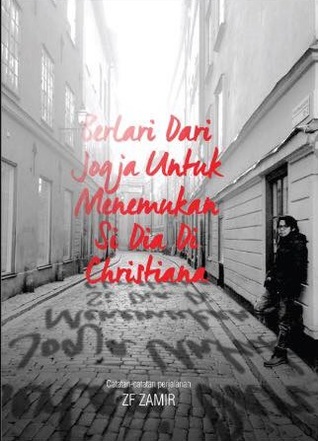 Berlari Dari Jogja Untuk Menemukan Si Dia Di Christiana (Paperback)