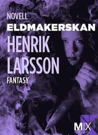 Eldmakerskan (ebook)