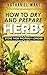 Herbs:How To Dry And Prepar...