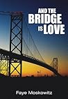 And the Bridge Is...