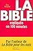 La bible expliquée en 100 m...