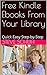 Free Kindle Ebooks From Your Library: Quick Easy Step-by-Step