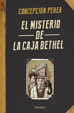 Portada de El misterio de la Caja Bethel (El misterio de la Caja Bethel #1-4, de Concepción Perea