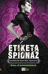 Etiketa a špionáž by Gail Carriger