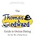 The Thomas and Edward Guide to Online Dating: Sort Your Way to Dating Success