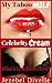 Celebrity Cream: Who's the Boss Now?: (A Naughty Nursing Tale, MMMF Menage, Older Woman Younger Men, Group Pleasures, Dirty Short Story, Steamy Read) (My ... MILF (Jezebel's Forbidden Cream) Book 1)