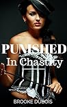 Punished in Chastity by Brooke Dubois