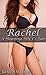 Rachel: A Moaning MILF's Tale