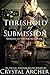 Threshold of Submission: An Erotic Femdom Short Story (Married to the Mistress Book 2)