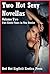 Two Hot Sexy Novellas Volume Two: Two Erotic Tales in Ten Stories
