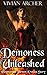 Demoness Unleashed: Paranormal Demon Erotica Story