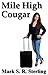 Mile High Cougar by Mark S.R. Sterling