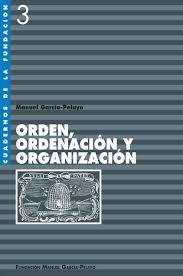 Orden, Ordenación, y Organización