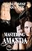Mastering Amanda