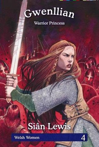 Gwenllian: The Warrior Princess (Hardcover)