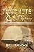 Prophets & Prophecy: The Ministry of Prophets in the New Testament Church