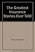 The Greatest Insurance Stories Ever Told by W. Russell Merck