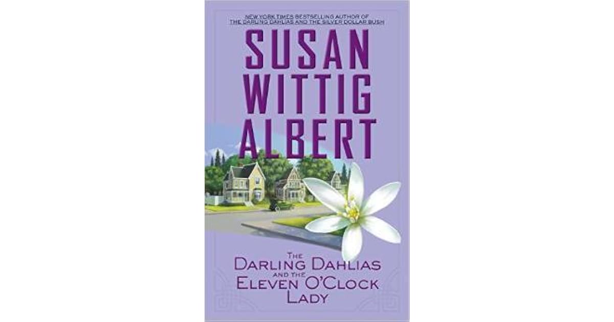 The Darling Dahlias and the Eleven O'Clock Lady by Susan