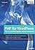 PHP für WordPress: Den PHP-...