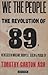 We The People: The Revolution of '89 Witnessed in Warsaw, Budapest, Berlin & Prague