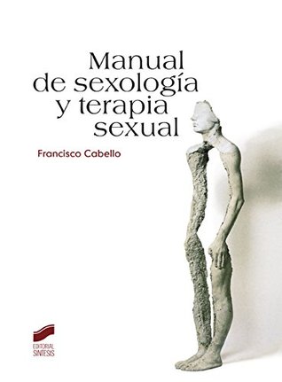 Manual de sexología y terapia sexual (Spanish Edition)