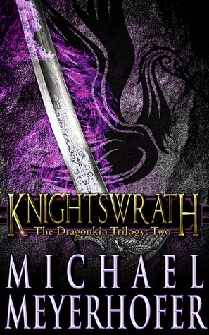 Knightswrath (Dragonkin Trilogy, #2)