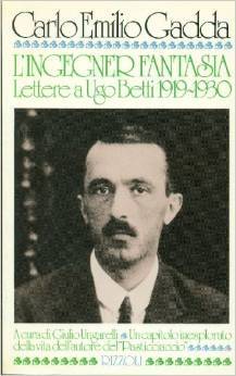L'ingegner fantasia: Lettere a Ugo Betti 1919-1930