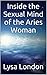 Inside the Sexual Mind of the Aries Woman
