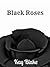 Black Roses