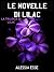 Le novelle di Lilac (La Trilogia di Lilac, #0.6-0.9; #1.1-1.5; #2.3-2.5; #3.5)