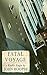 Fatal Voyage: The Wrecking of the Costa Concordia (Kindle Single)