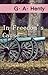 In Freedom's Cause by G.A. Henty In Freedom's Cause by G.A. Henty