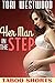 Her Man In The Step: (Older Alpha Male Younger Fertile Woman Taboo Forbidden Romance)