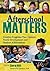 Afterschool Matters: Creative Programs That Connect Youth Development and Student Achievement