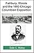 Fairbury, Illlinois and the 1893 Chicago Columbian Exposition by Dale C. Maley