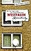Westfalen - Als Leo Frida suchte und Pumpernickel fand - ein Heimatbuch (German Edition)