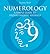 Numerology: A Simple Guide to Understanding Yourself