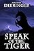 Speak of the Tiger